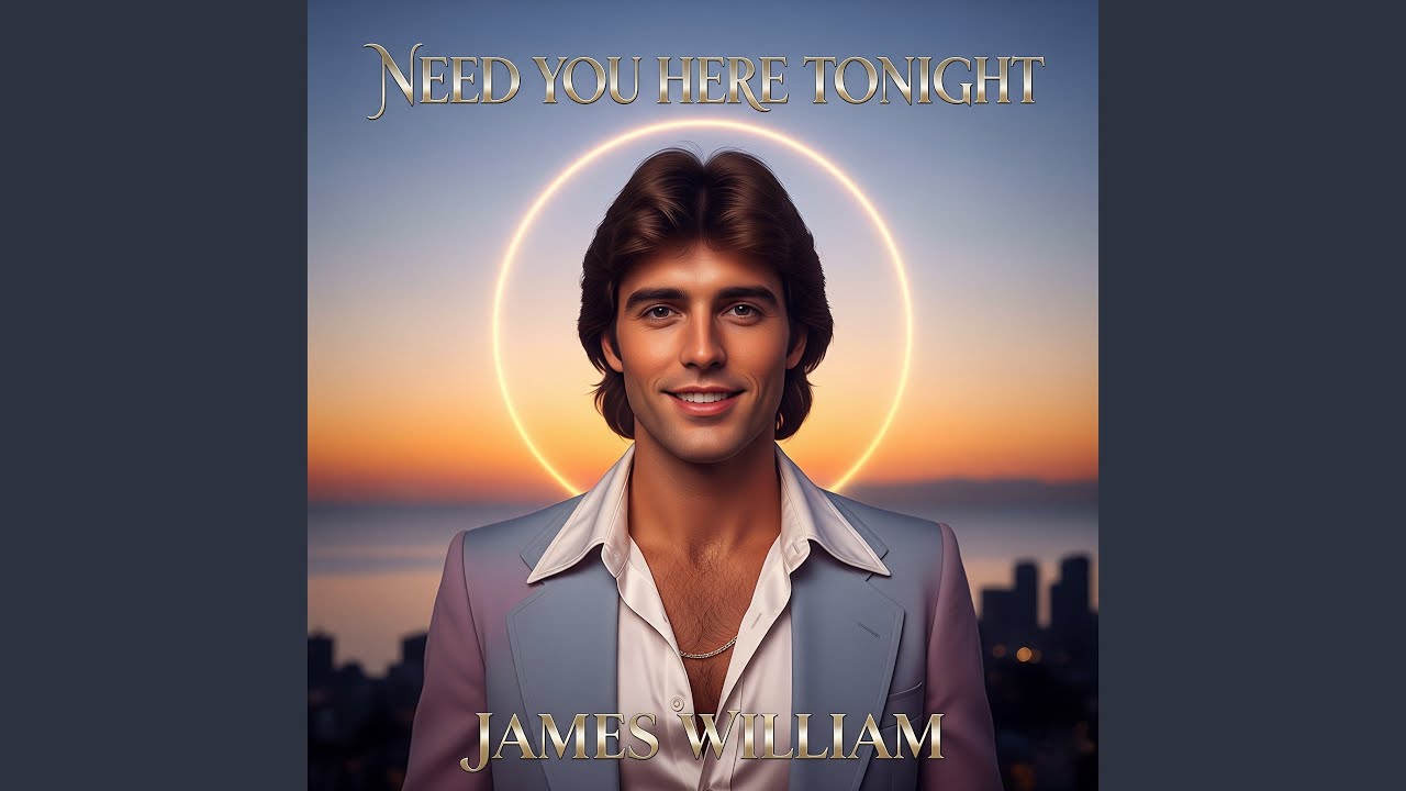 NEED YOU HERE TONIGHT