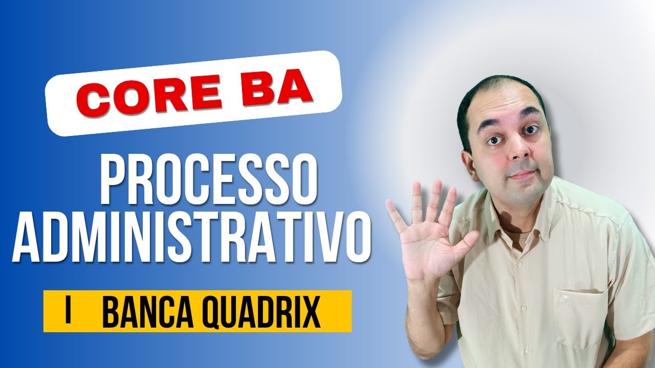 🚨 CAI MUITO! Processo Administrativo: Planejamento, Organização, Direção, Controle - CORE-BA/Quadrix