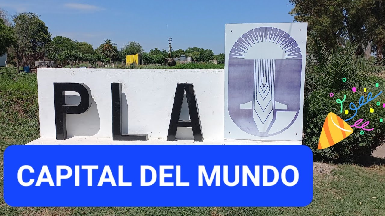 PLA capital del mundo