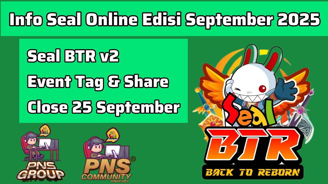 INFO SEAL BTR V2 EDISI SEPTEMBER 2025 #sealonline#sealbtr #seal reborn #sealpvp #infoseal #fyp