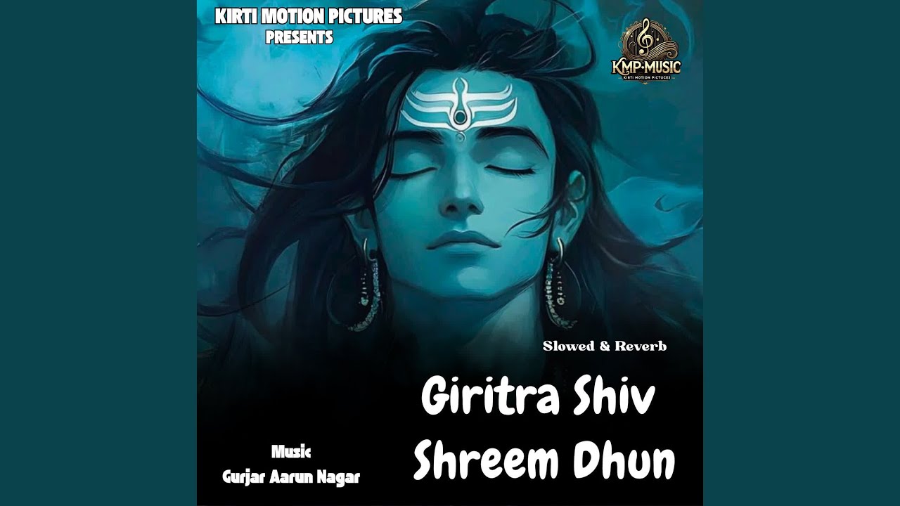 Giritra Shiv Shreem Dhun Slowed & Reverb