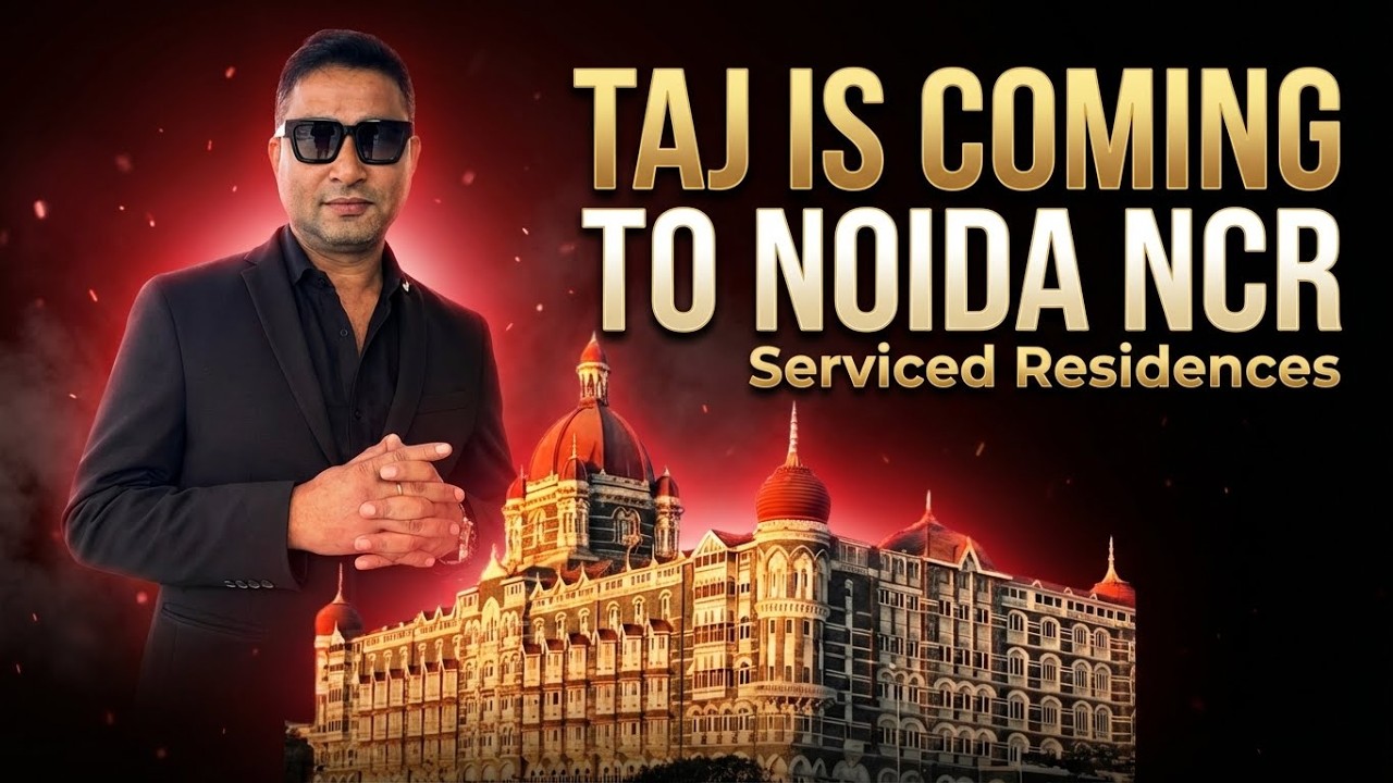 Taj Hotel Coming to Noida NCR 🏨 Luxury Serviced Residences | Major Real Estate Update 2026