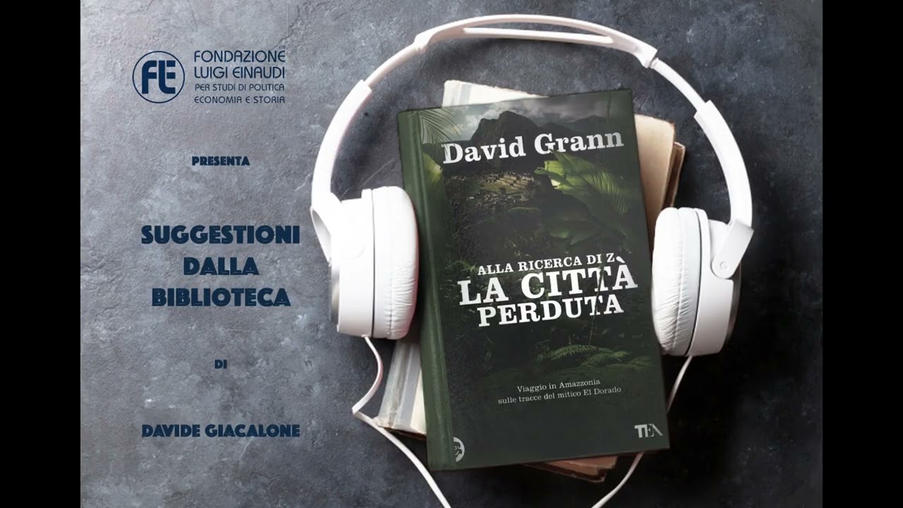 David Grann - Zeta la città perduta