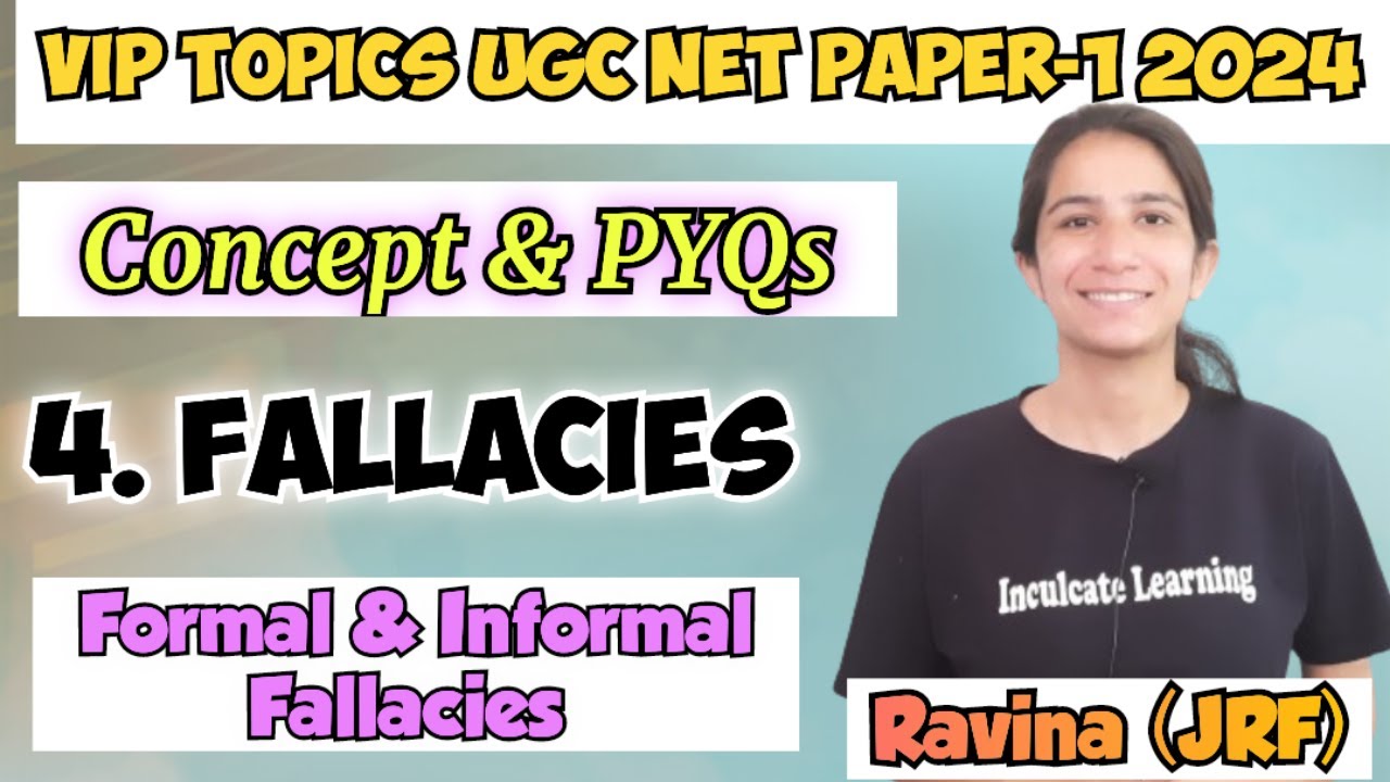 Class-4 VIP Topics UGC NET Paper-1 2024 | Formal & Informal Fallacies | Concept with PYQs By Ravina