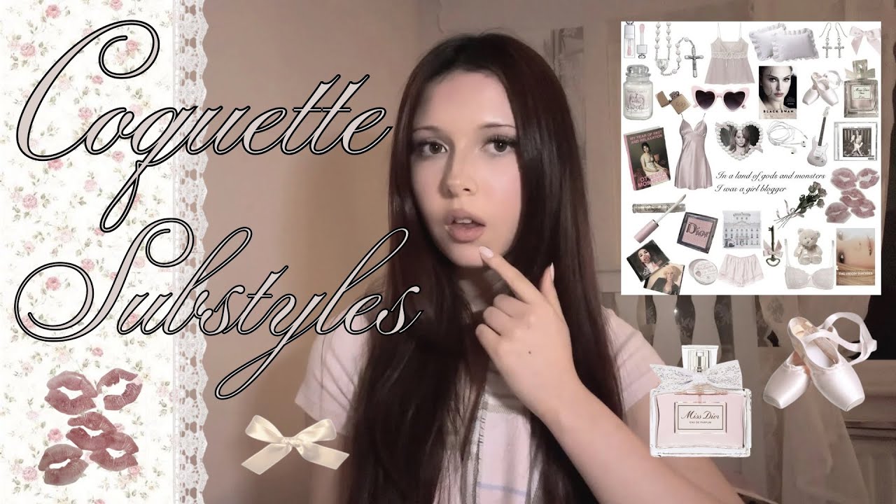COQUETTE substyles EXPLAINED 🧁 | first video ⋆. 🕯️˚