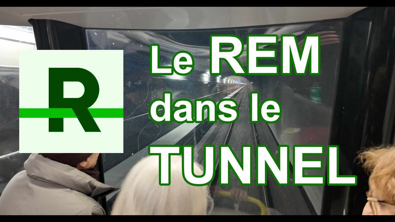 Le REM dans le Tunnel du MONT-ROYAL!