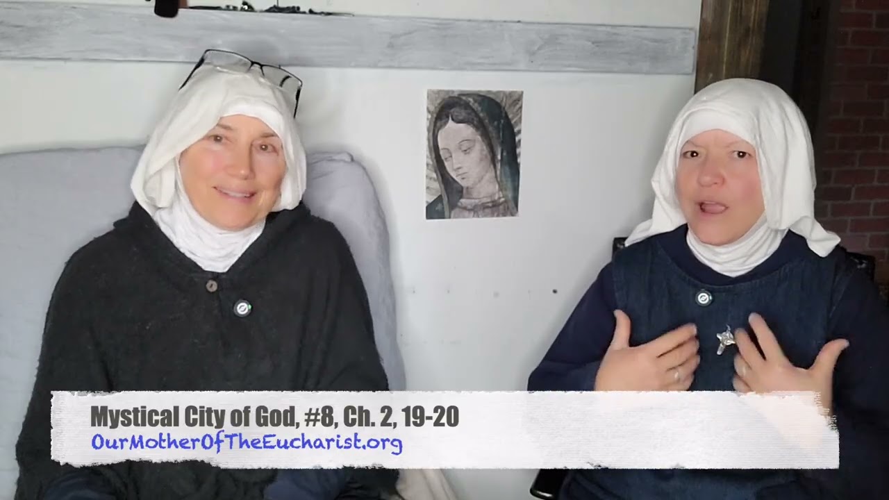 Mystical City Of God #8,  Grace Builds on Nature,  Discerning God's Will, Souls Who Go To Hell