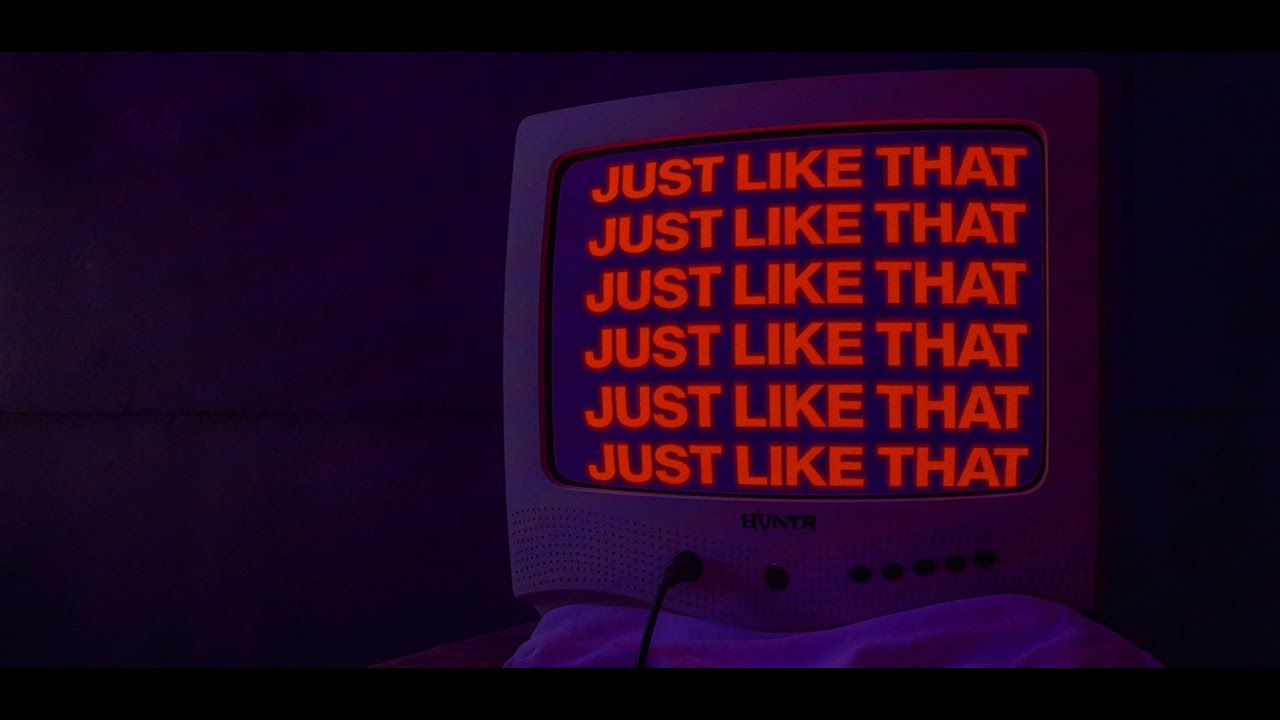 HVNTR - Just Like That (Official Visualizer)