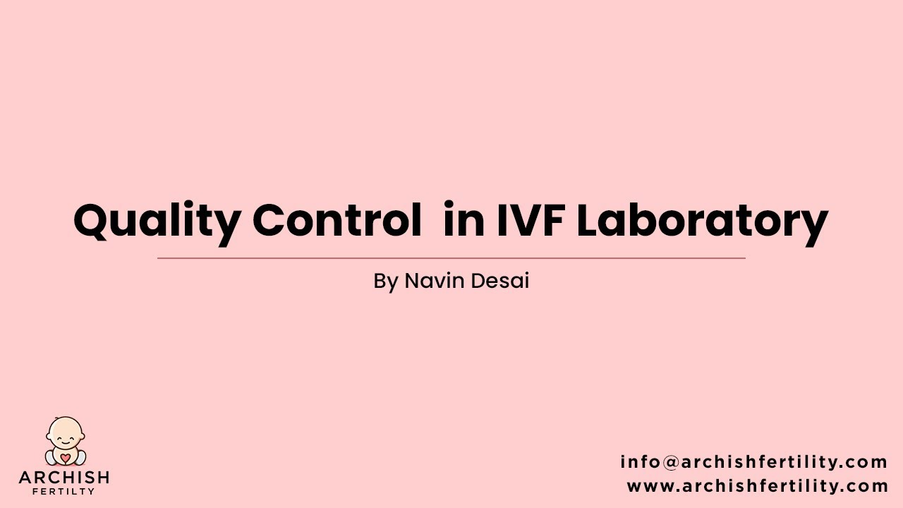Quality Control in IVF Laboratory