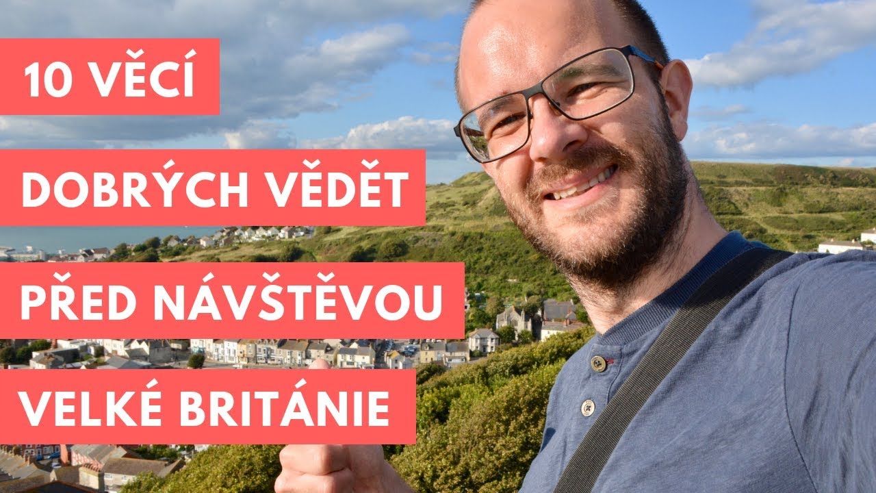 10 věcí, které byste měli vědět před návštěvou Velké Británie