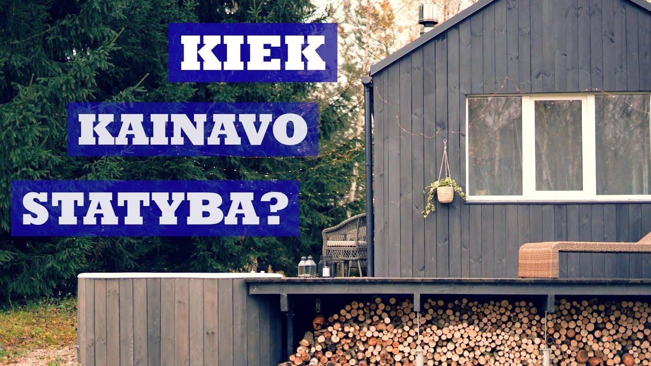 Kiek man kainavo pačiam pastatyti 30 m2 trobelę?