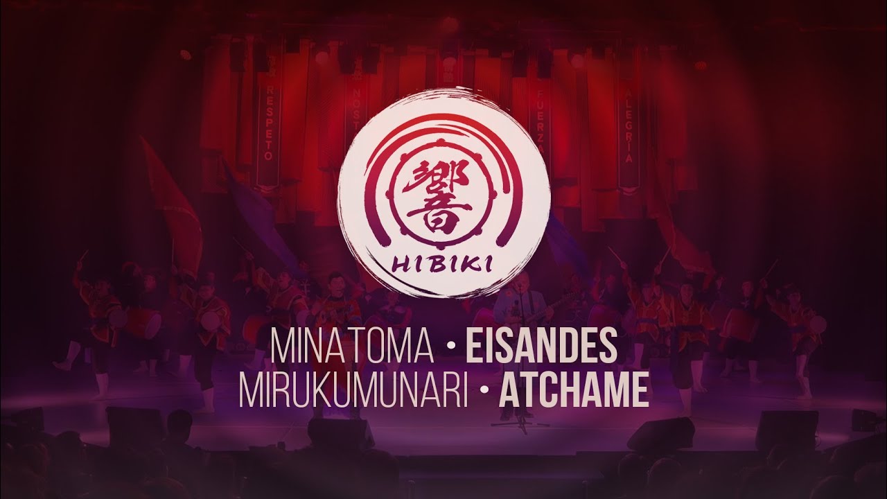 HIBIKI - BLOQUE PASIÓN Minatoma • Eisandes • Mirukumunari • Atchame