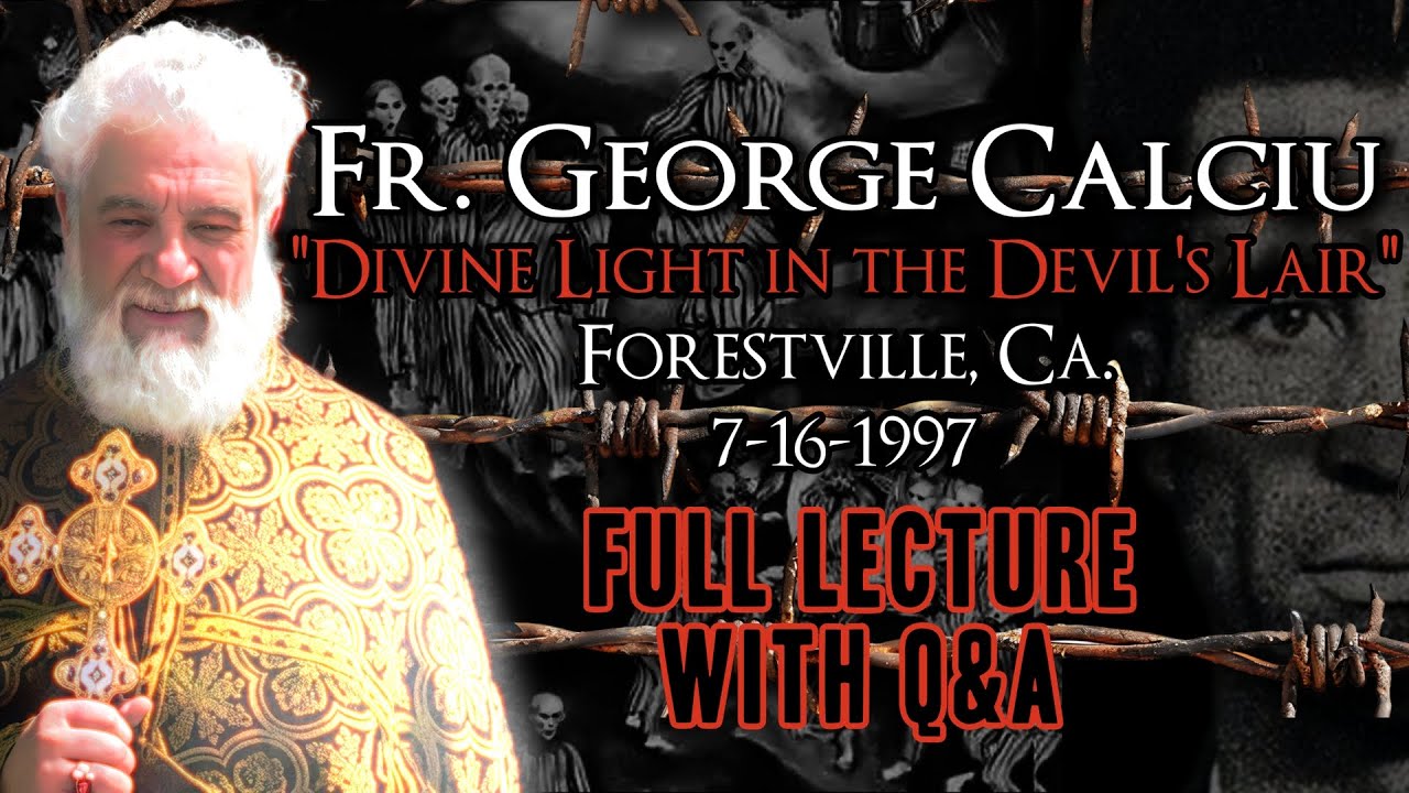 Fr. George Calciu | Full Lecture with Q&A