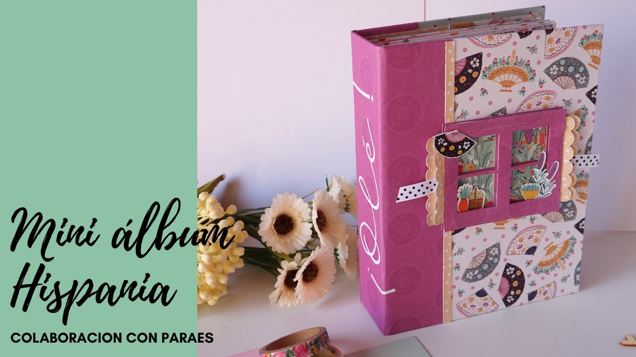 Tutorial mini álbum fácil con Hispania - Scrapbooking principiantes