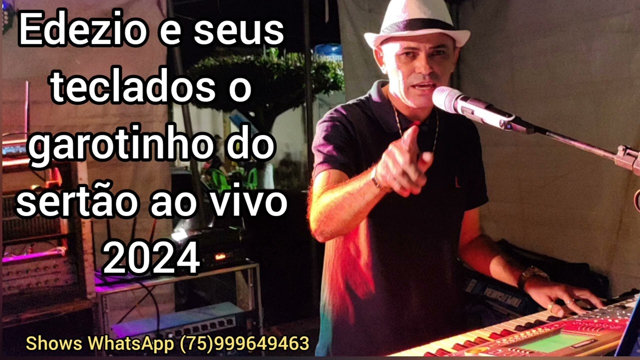 EDEZIO E SEUS TECLADOS AO VIVO 2024