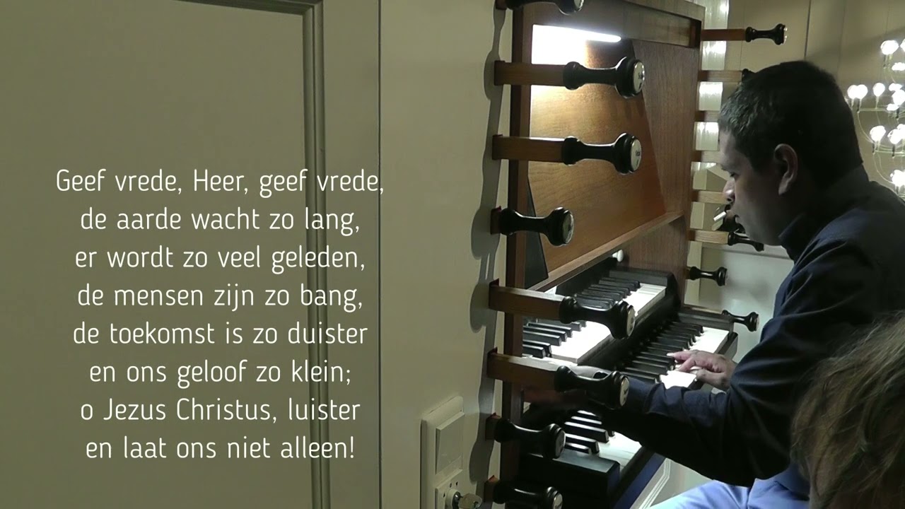 Samenzang 'Geef vrede, Heer, geef vrede' - Tjaco van der Weerd - HHK Woudenberg