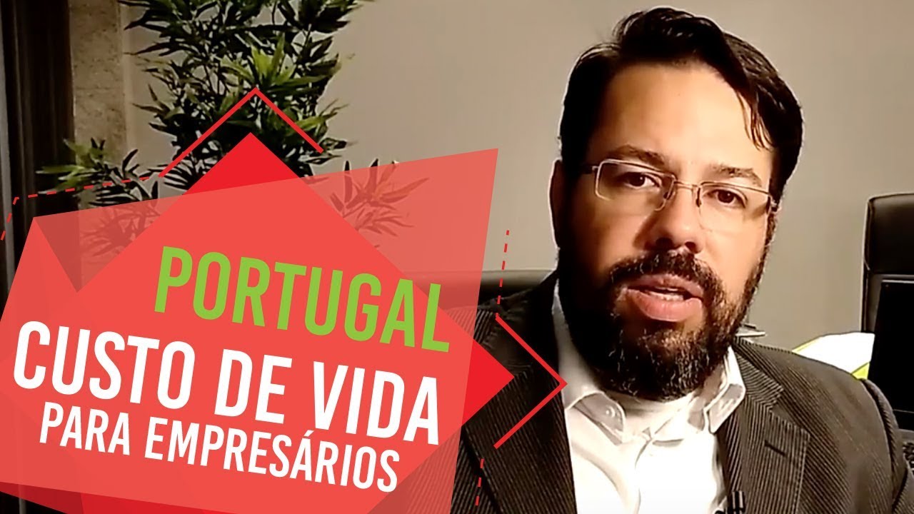 Portugal | REAL Custo de Vida para Empresários