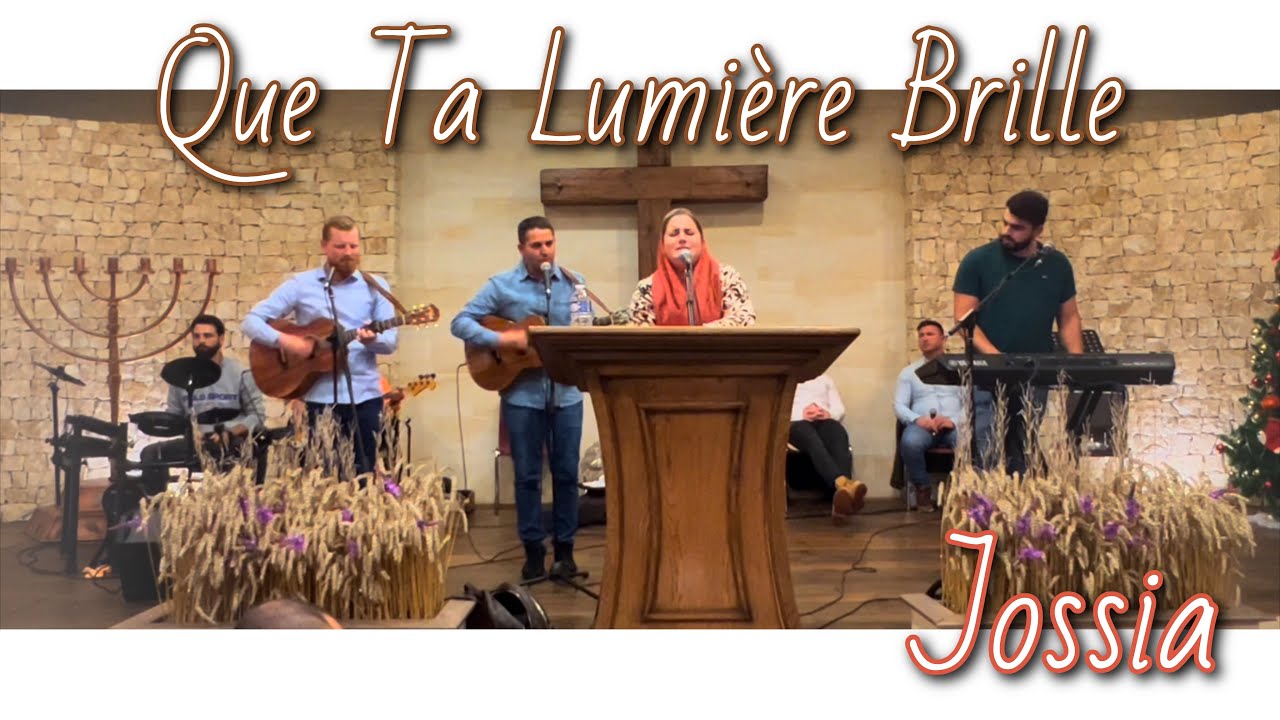 Que ta lumière brille - Jossia - Cantique Vie et Lumière 2023