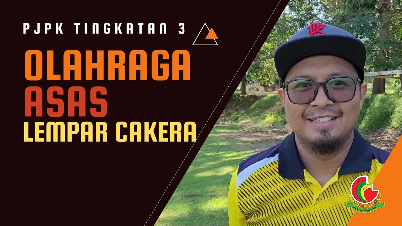 PJPK TINGKATAN 3 - OLAHRAGA ASAS - LEMPAR CAKERA