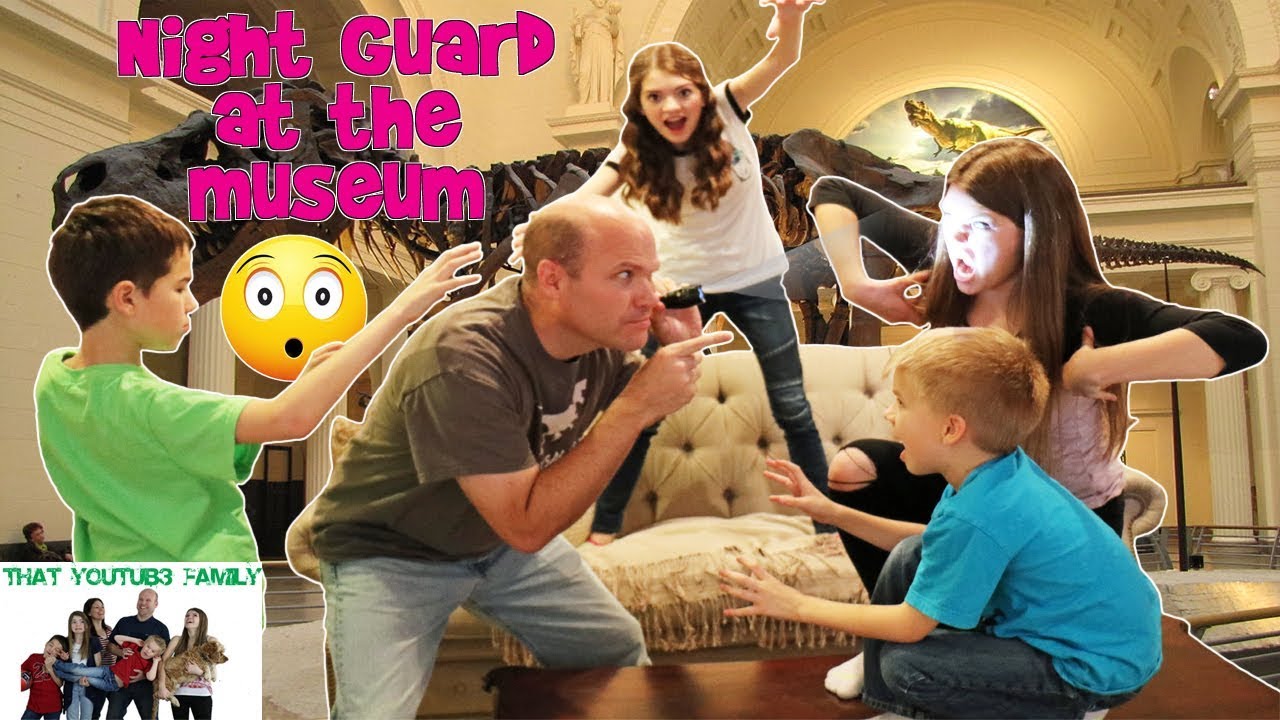 NIGHT GUARD AT THE MUSEUM GAME / That YouTub3 Family