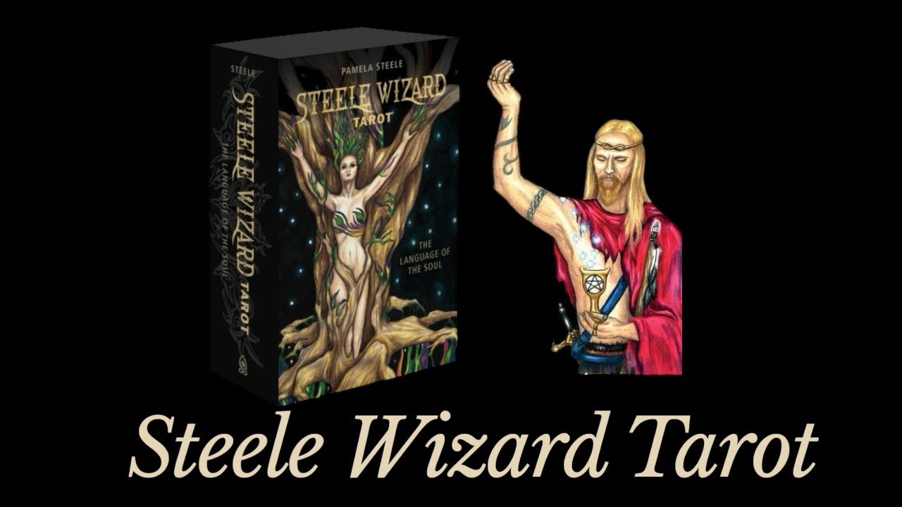 The Steele Wizard Tarot by Pamela Steele 
