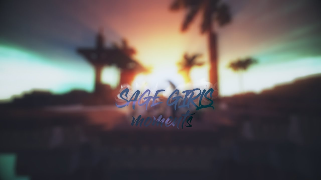 WOMEN MOMENTS | SAGE GIRLS