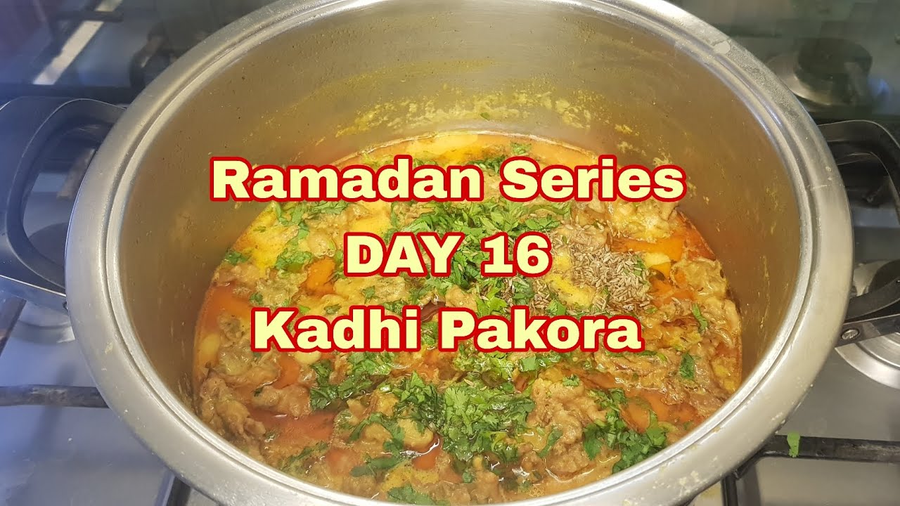 :Ramadan Series Day 16 | Kadhi Pakora Recipe for Sehri | Easy & Comforting Meal🎀