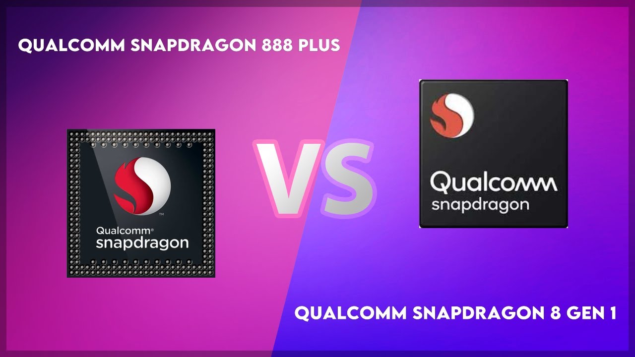Qualcomm Snapdragon 888 Plus vs Qualcomm Snapdragon 8 Gen 1 Technical Comparison