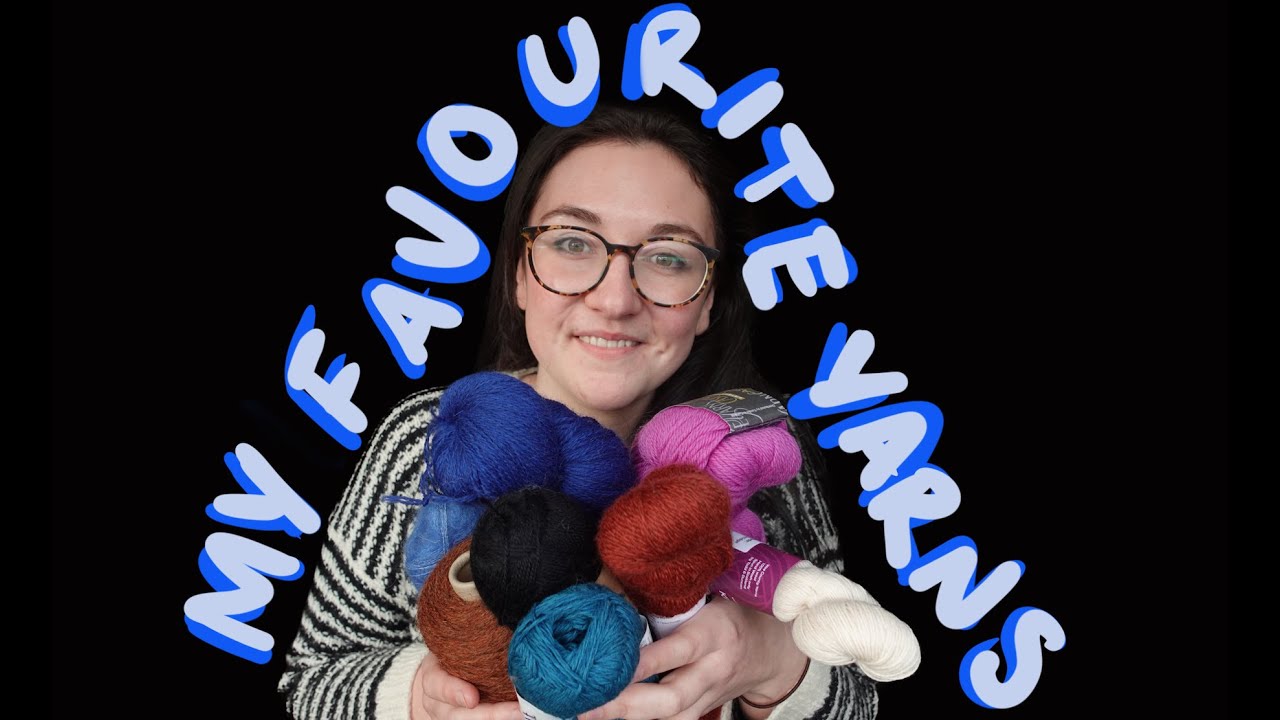 My all-time favourite yarns || Creabea Knitting Podcast