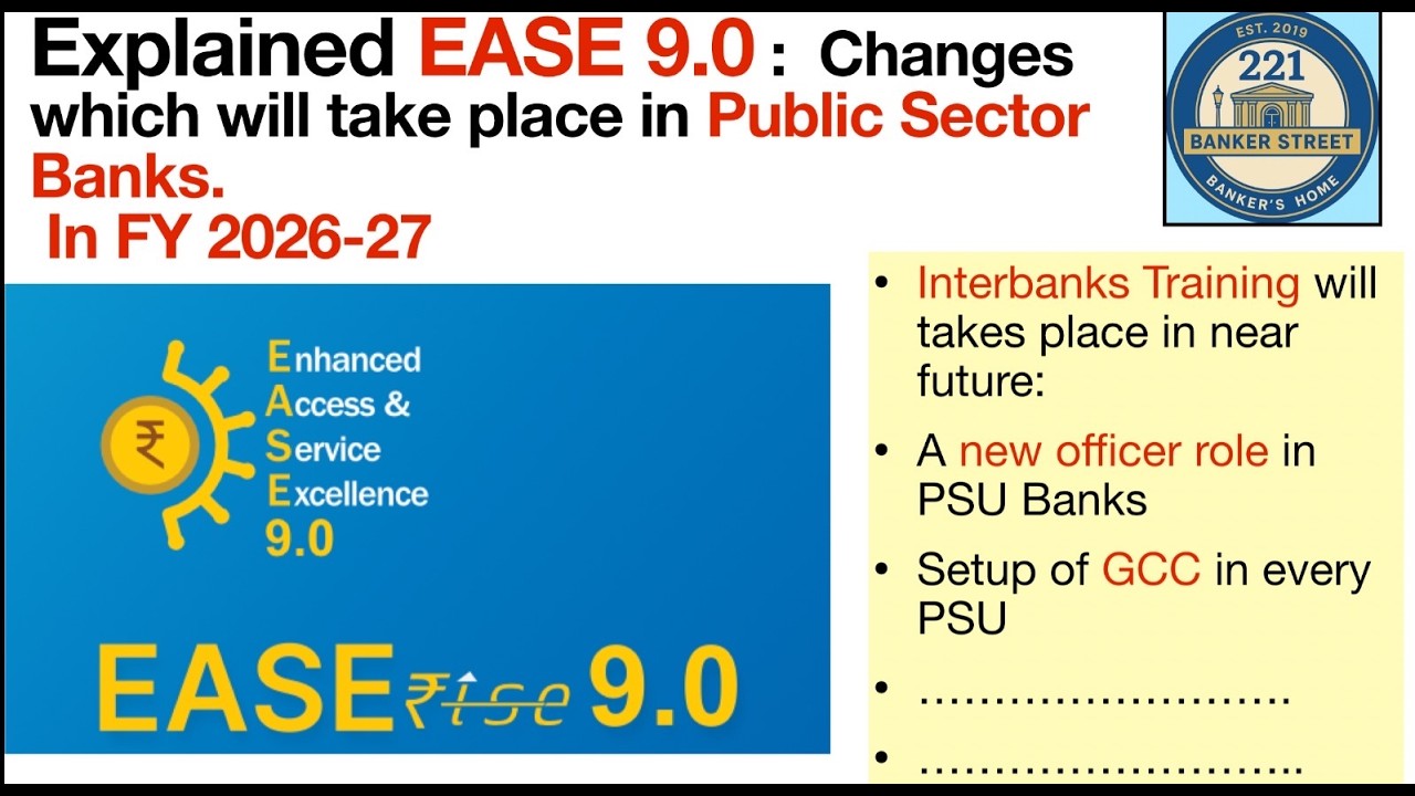 Explained EASE Rise 9.0 Reforms in Indian Public Sector Banks. Changes which will happen in PSBs
