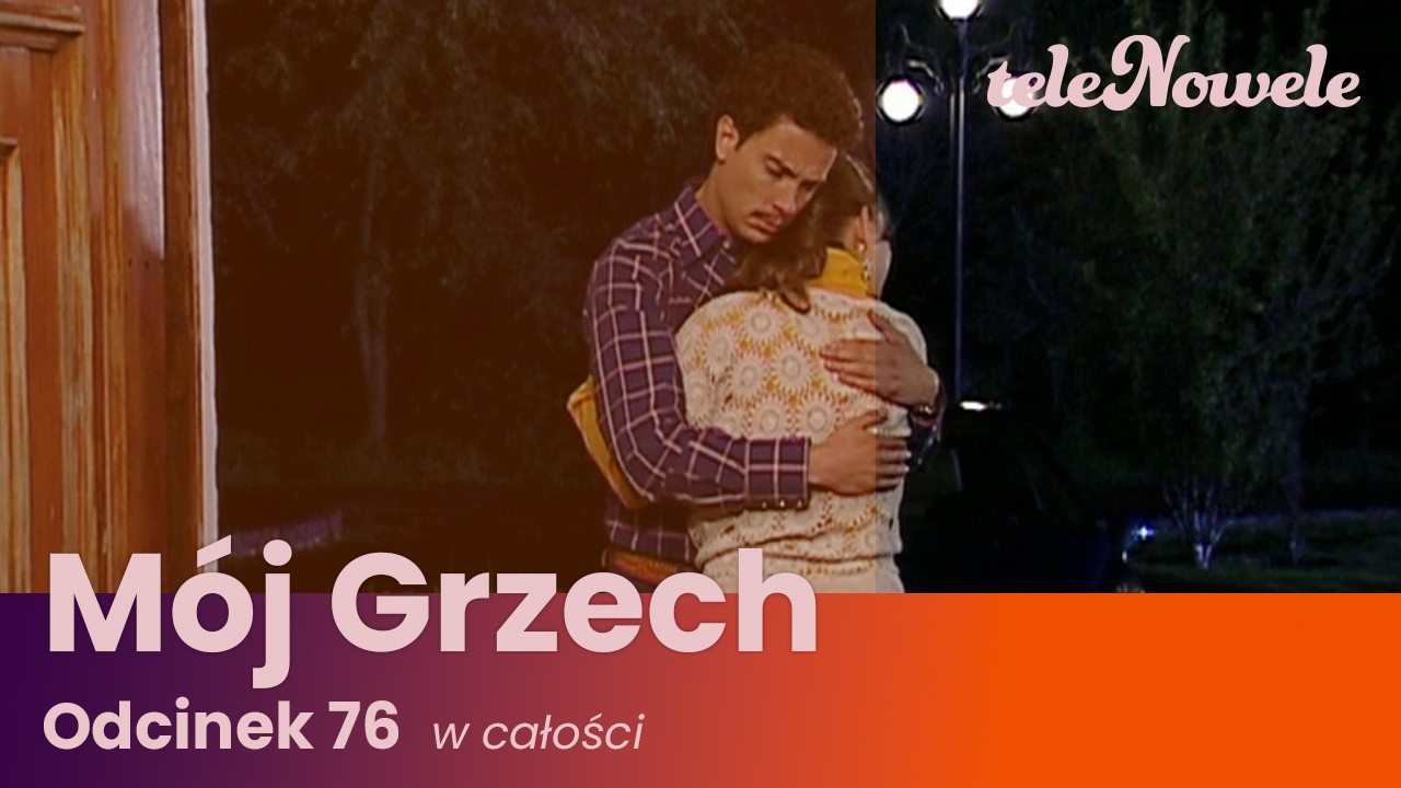 M&oacute;j Grzech | Odcinek 76 | Cały odcinek