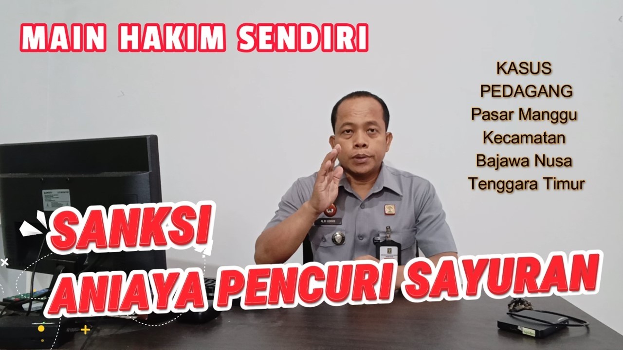 SANKSI ANIAYA PENCURI SAYURAN 