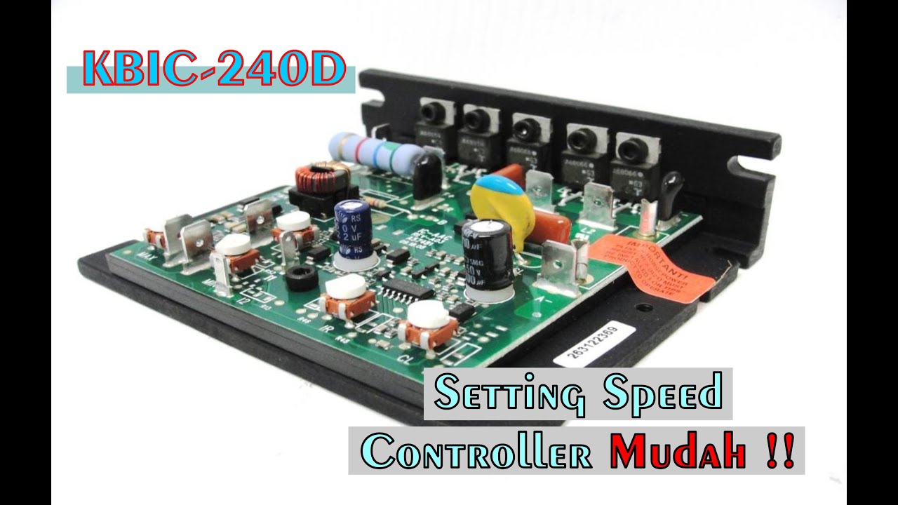 Tutorial Setting Speed / Kecepatan Motor DC Menggunakan Drive Motor KBIC-240D Speed Motor Controller