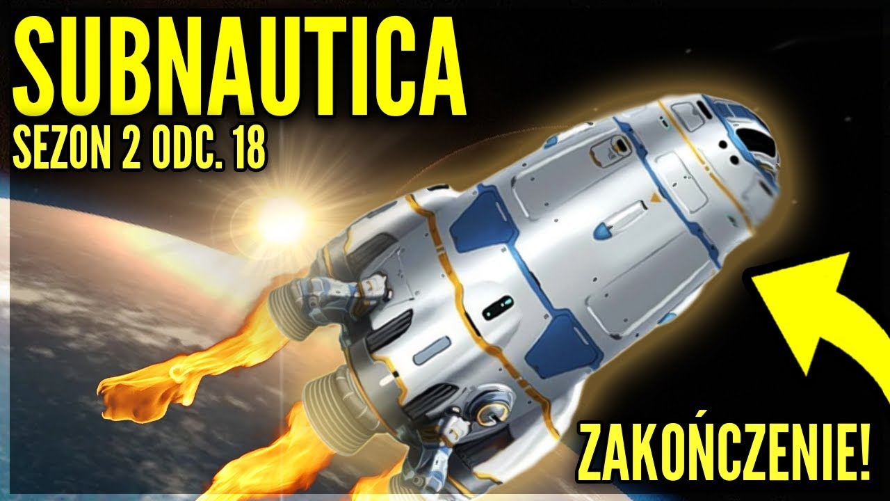 RAKIETA I ZAKOŃCZENIE! - SUBNAUTICA #18 [Sezon 2]