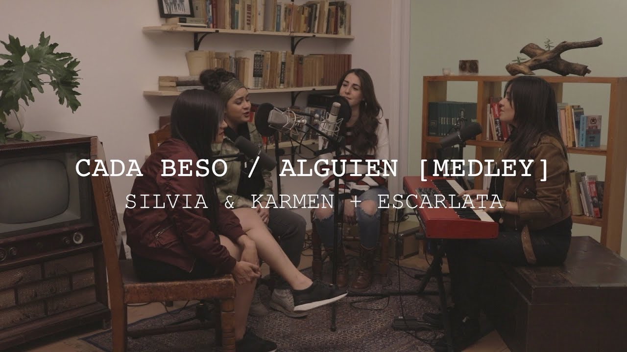 Cada beso / Alguien (Medley) - Silvia & Karmen + Escarlata