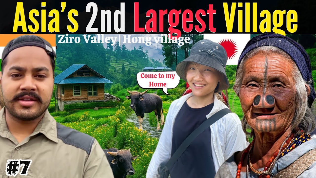 2nd Largest Village Of Asia || Hong Village Il Apatani Tribe || Arunachal Pradesh