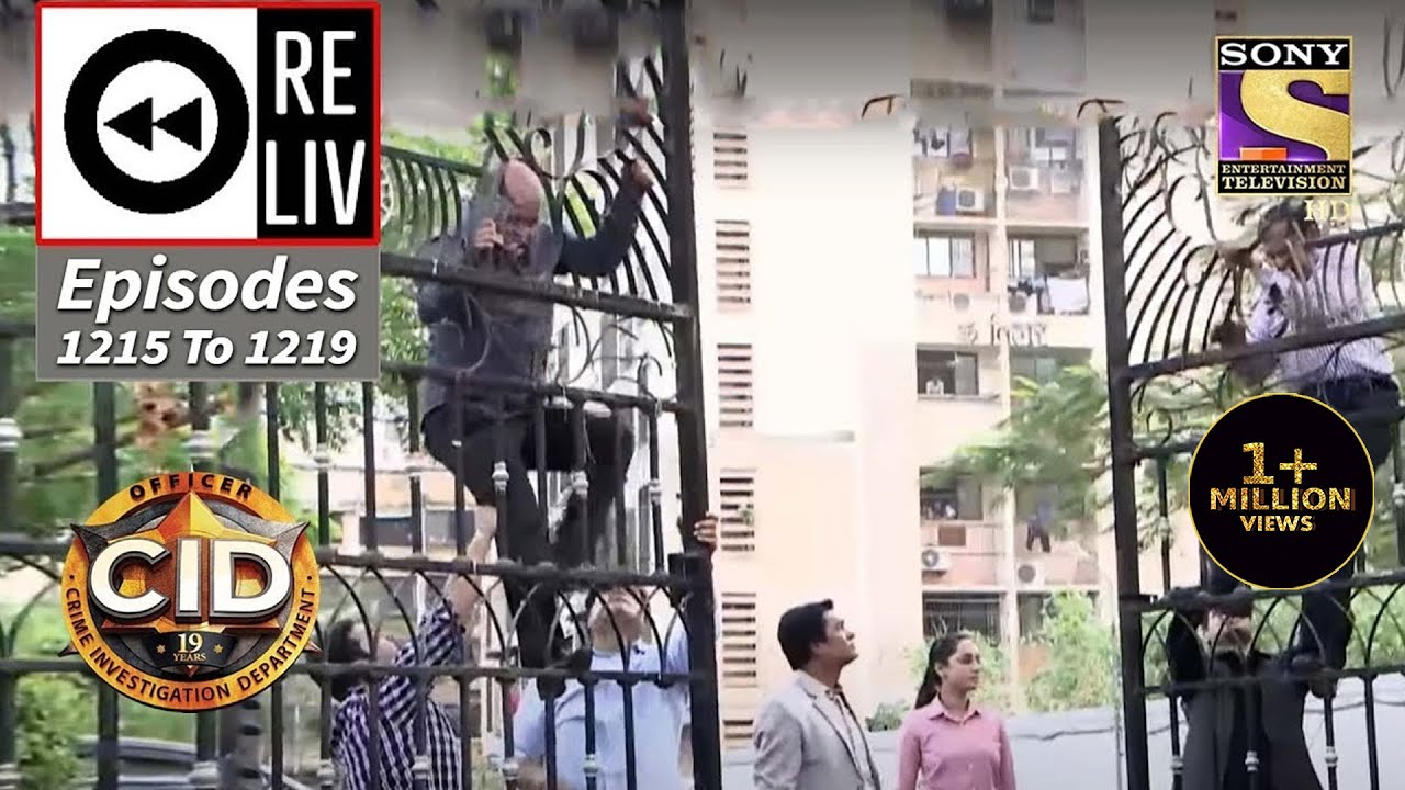 Weekly Reliv - CID - सी आई डी - Episodes 1215 - 1219