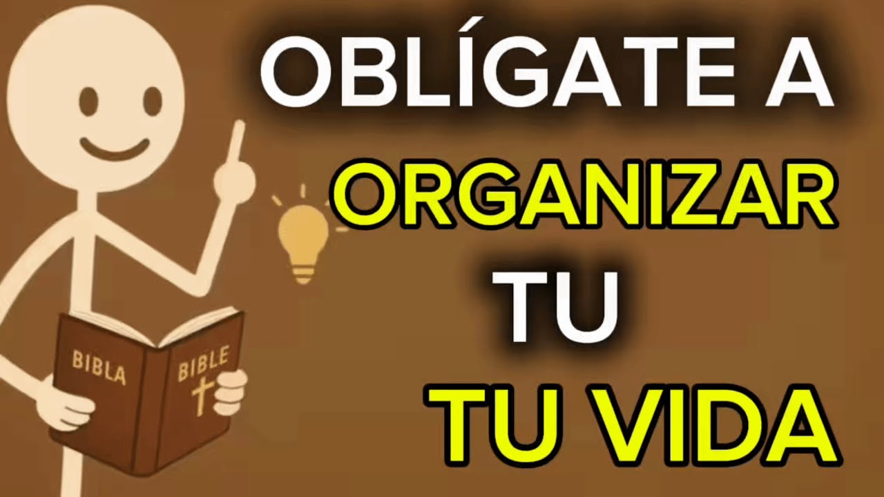 Cómo OBLIGARTE a ORGANIZAR tu vida HOY (Proverbios 14:23)