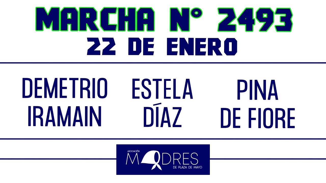 Marcha N° 2493 de las Madres de Plaza de Mayo