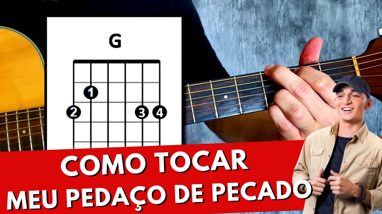 Como Tocar Meu Pedaço de Pecado - João Gomes (Fácil)