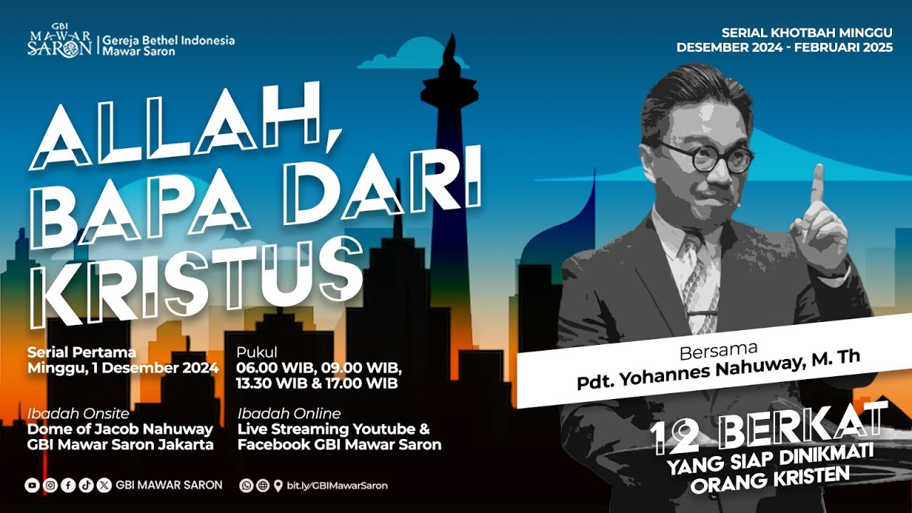 ALLAH, BAPA DARI KRISTUS | Pdt. Yohannes Nahuway, M.Th. | Ibadah Minggu GBI Mawar Saron Jakarta II