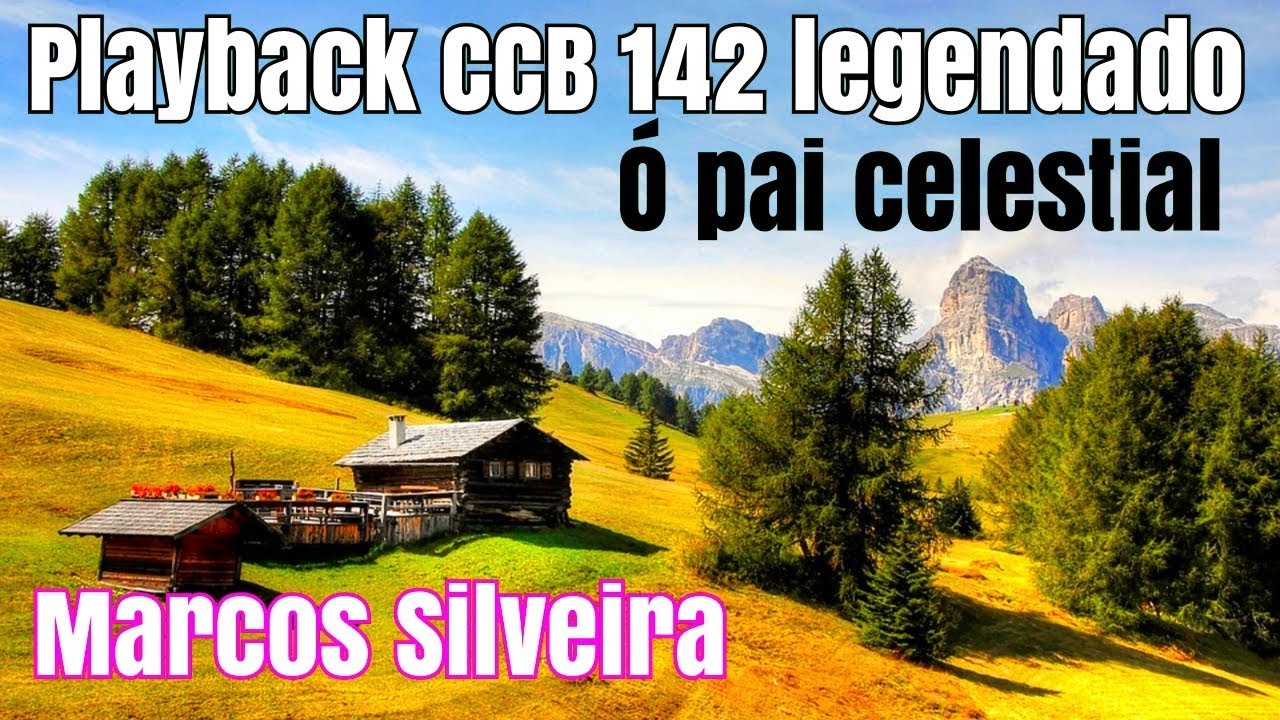 PLAYBACK CCB Ó PAI CELESTIAL 142 LEGENDADO HINÁRIO 5