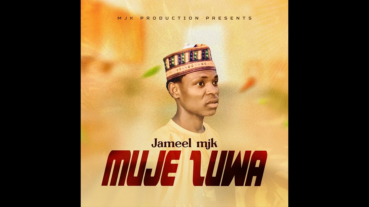 SABUWAR WAKAR SAYYADI JAMEEL MJK GOMBE MUJIZUWA