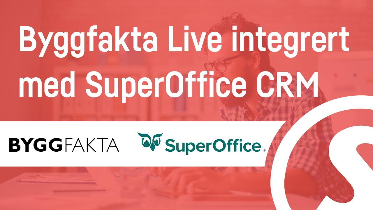 Byggfakta Live integrert med SuperOffice (Norwegian presentation)