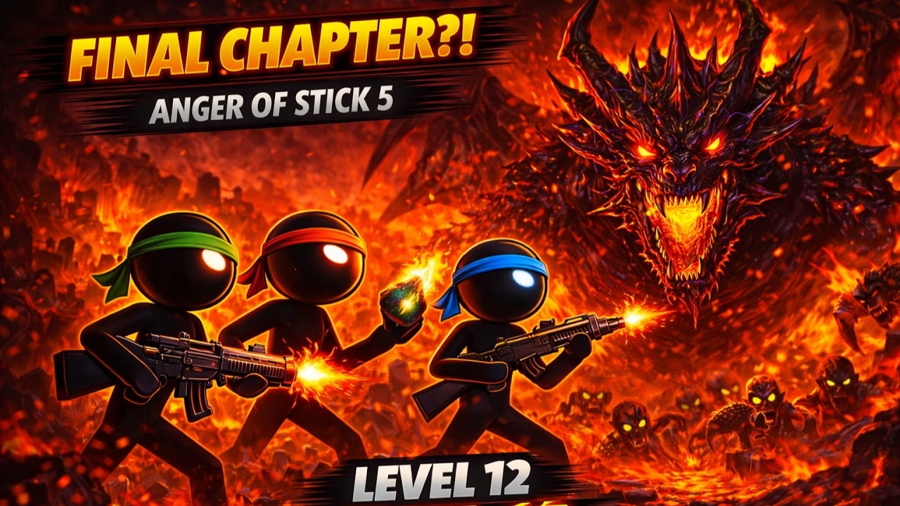 Anger of Stick 5 – Level 12 Final Boss Madness