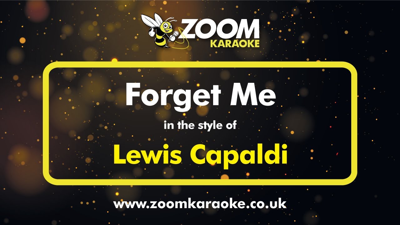 Lewis Capaldi - Forget Me - Karaoke Version from Zoom Karaoke