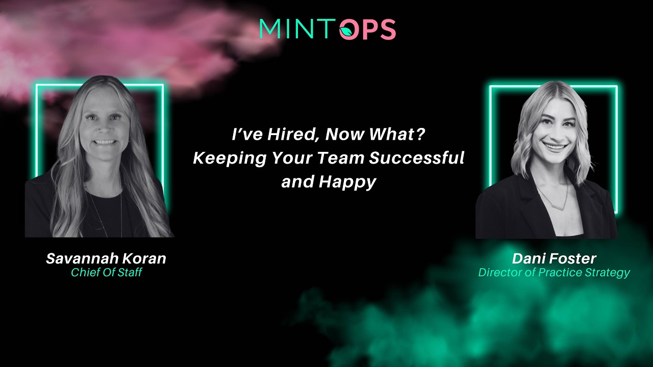 I’ve Hired, Now What   Keeping Your Team Successful and Happy