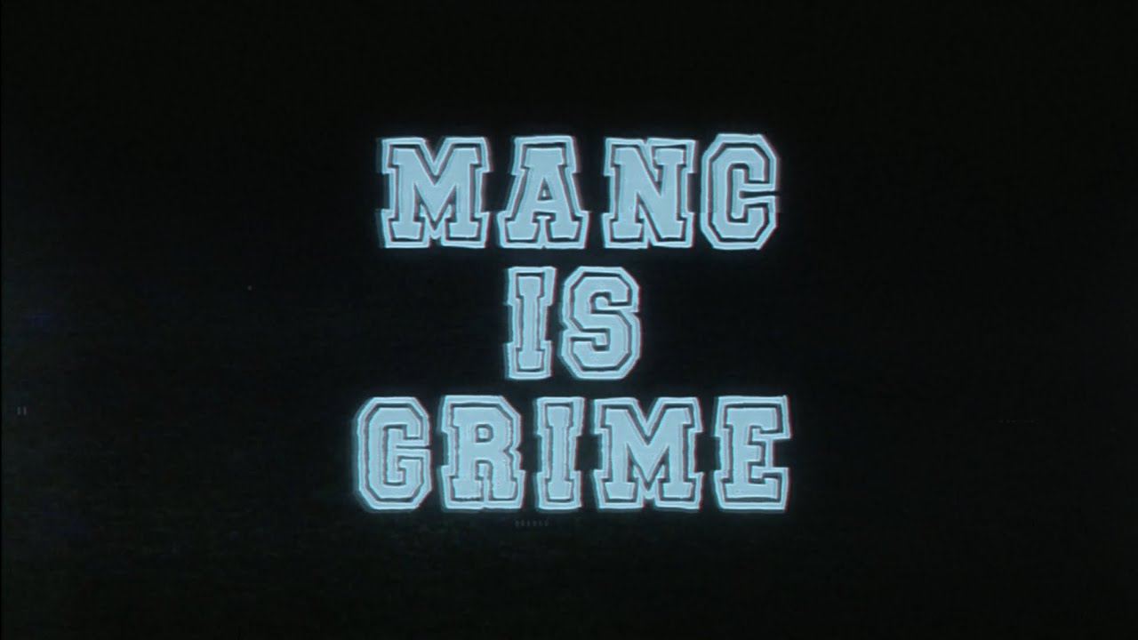 MANC IS GRIME: 001