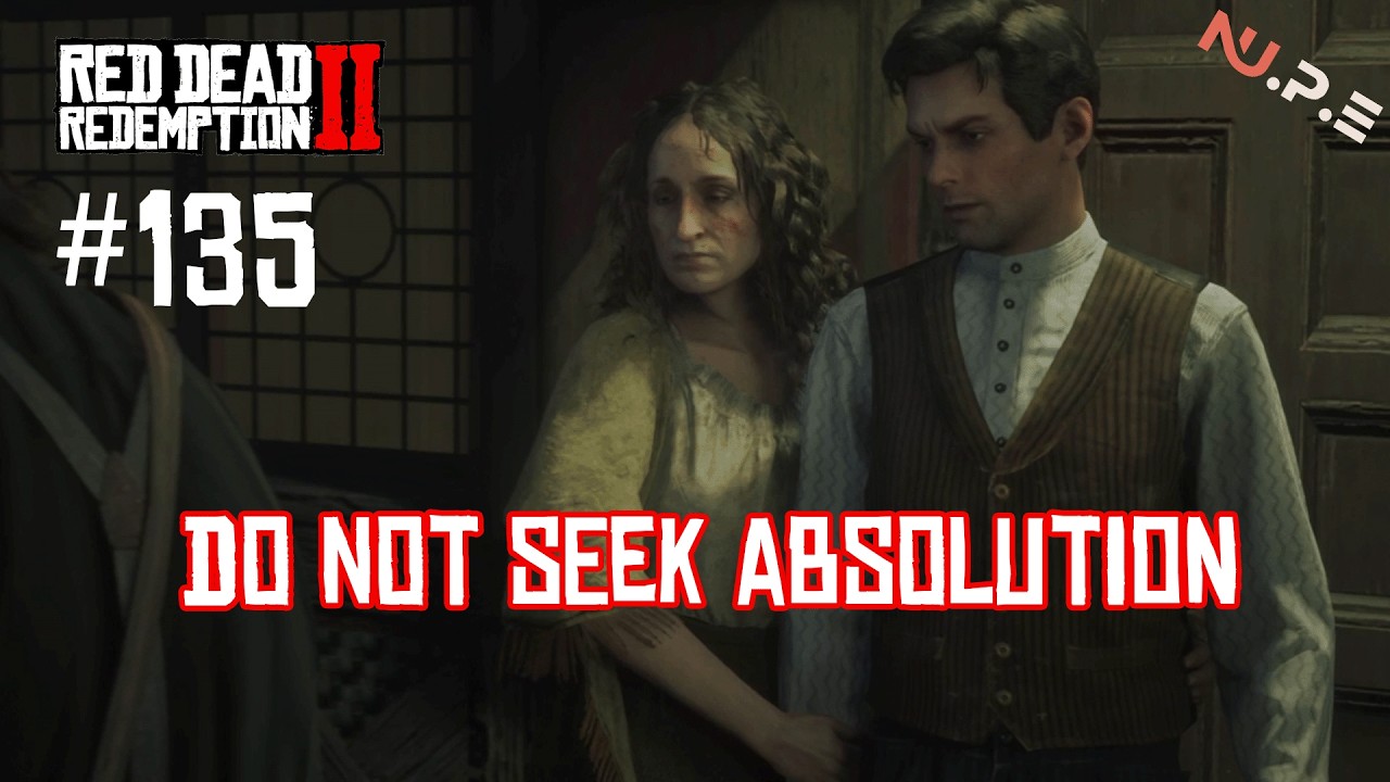 RDR2 - do not seek absolution / GameplayEP.135