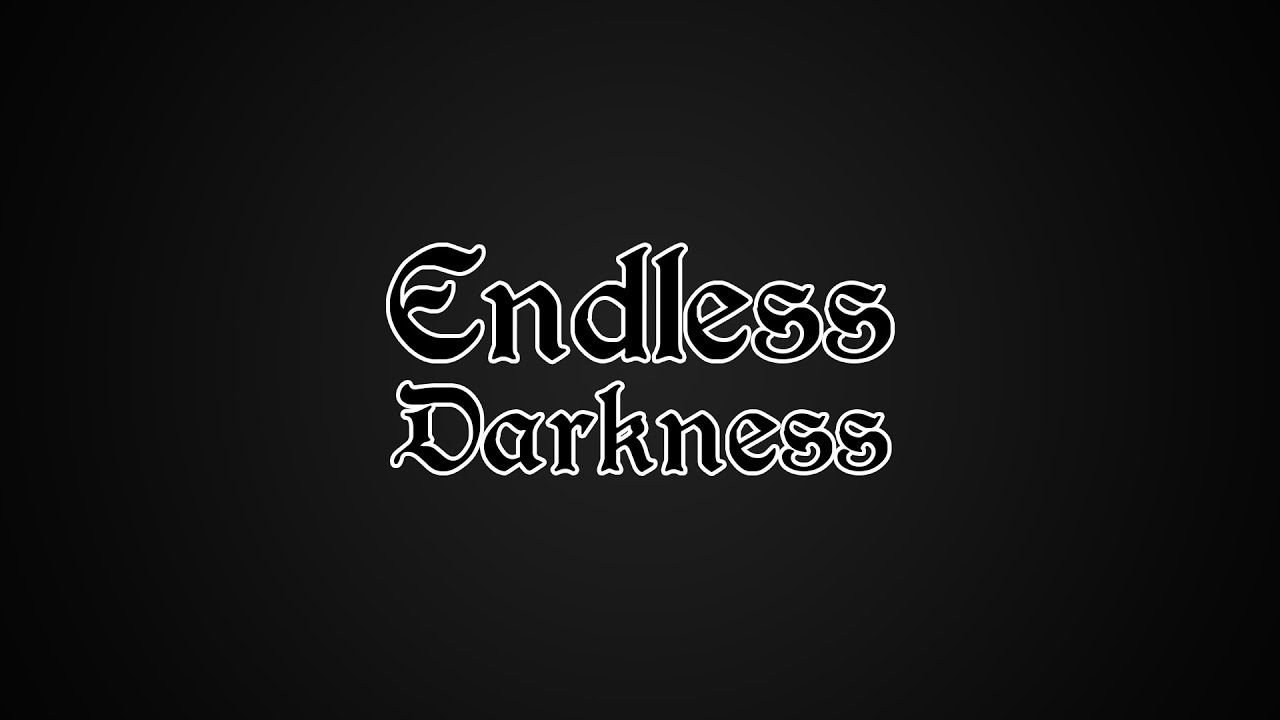 Endless Darkness Trailer